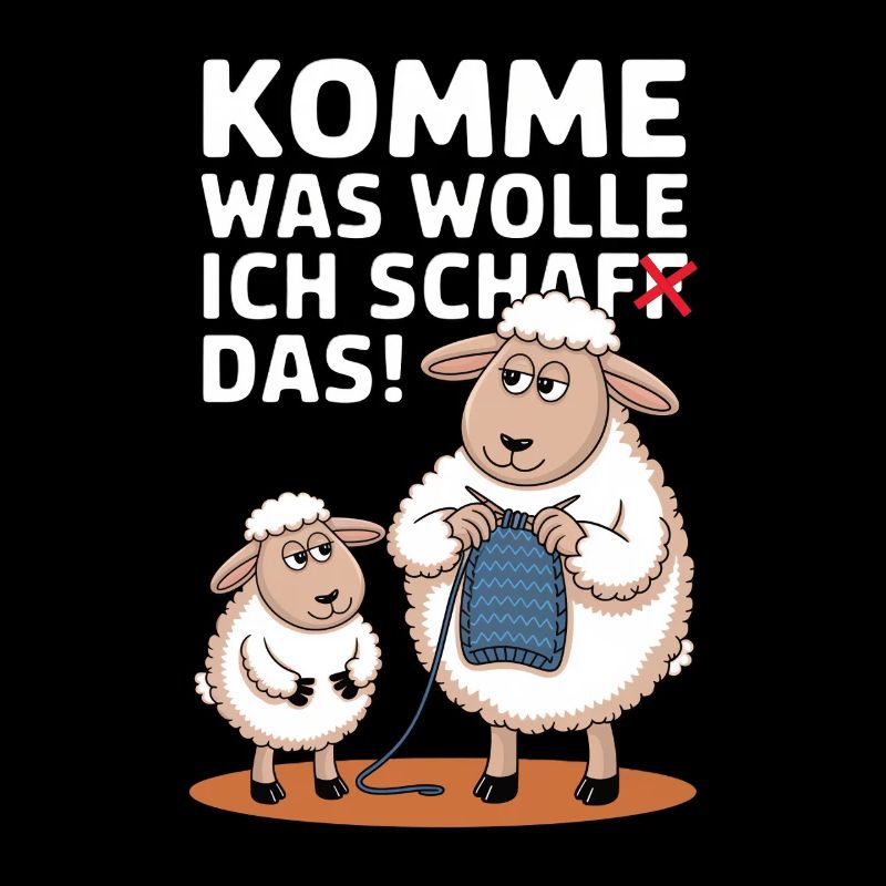 Ich Schaf Das Komme Was Wolle