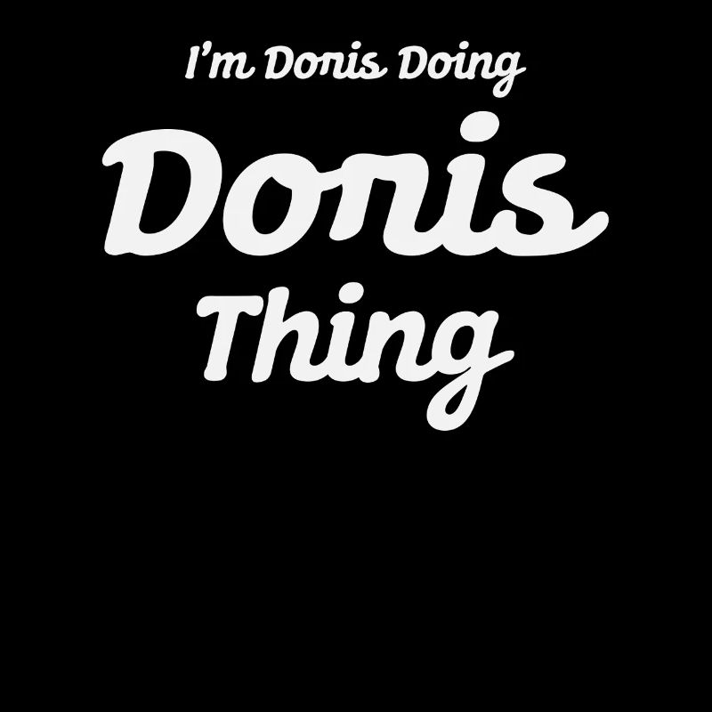 Ich bin Doris, die Doris Ding macht