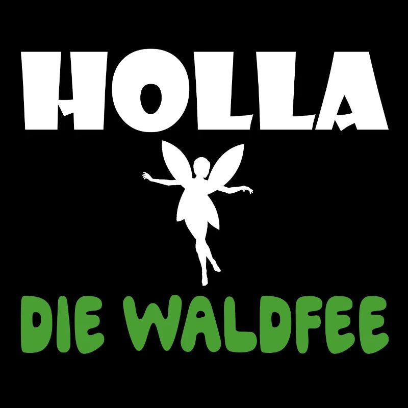 Holla die Waldfee