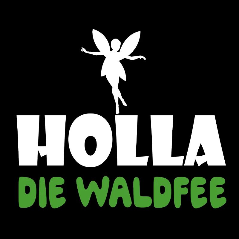 Holla die Waldfee