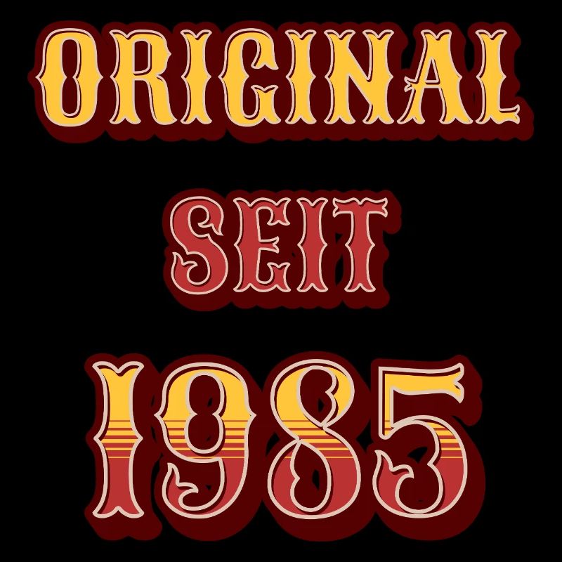 ORIGINAL SEIT 1985