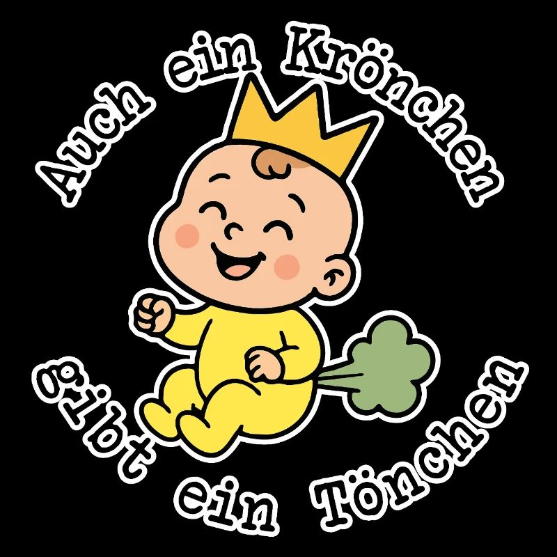 Auch ein Krönchen gibt ein Tönchen lustiges T-Shir