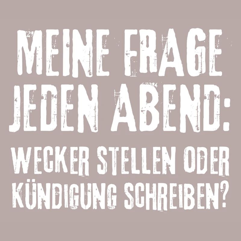Meine Frage Wecker Stellen Oder Kündigung