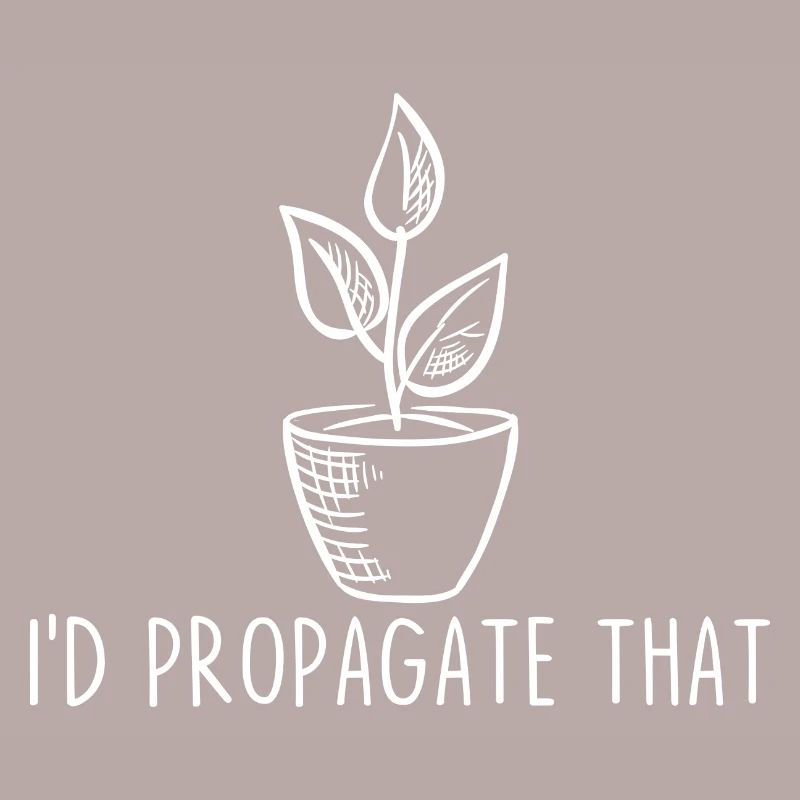 I'd Propagate That