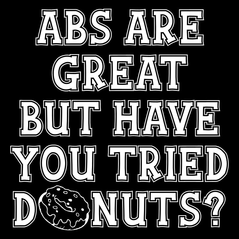 ABS ARE GREAT VS DONUTS