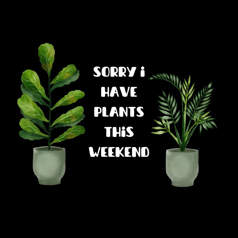 sorry i have plants this weekend