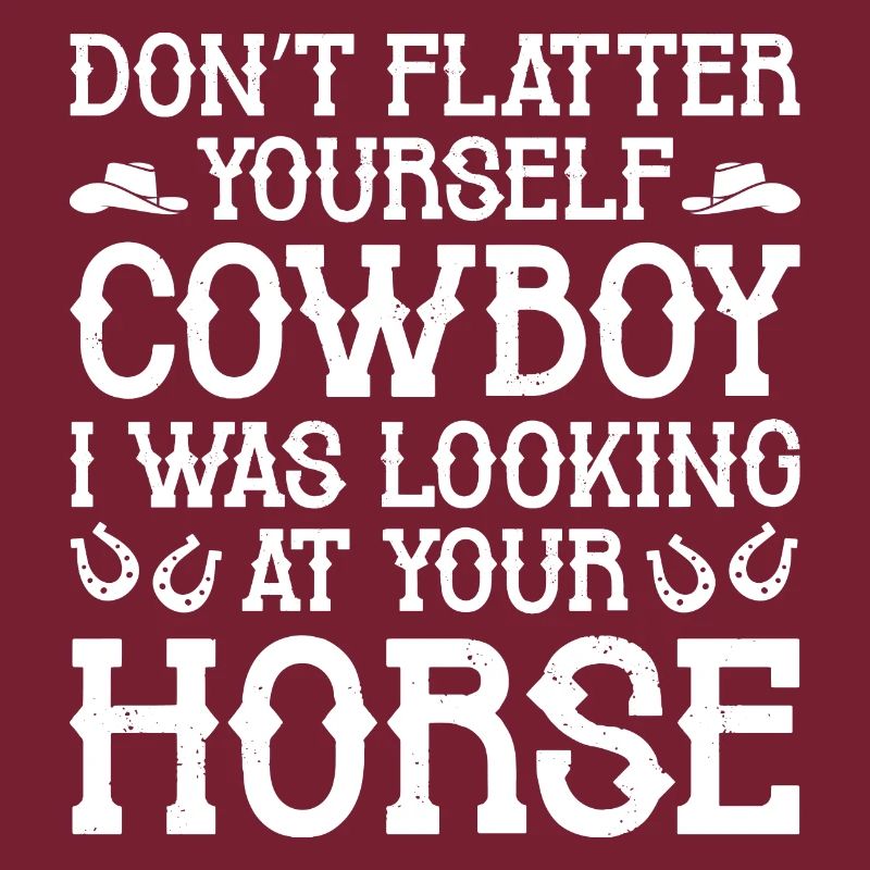 Ne vous flattez pas Cowboy