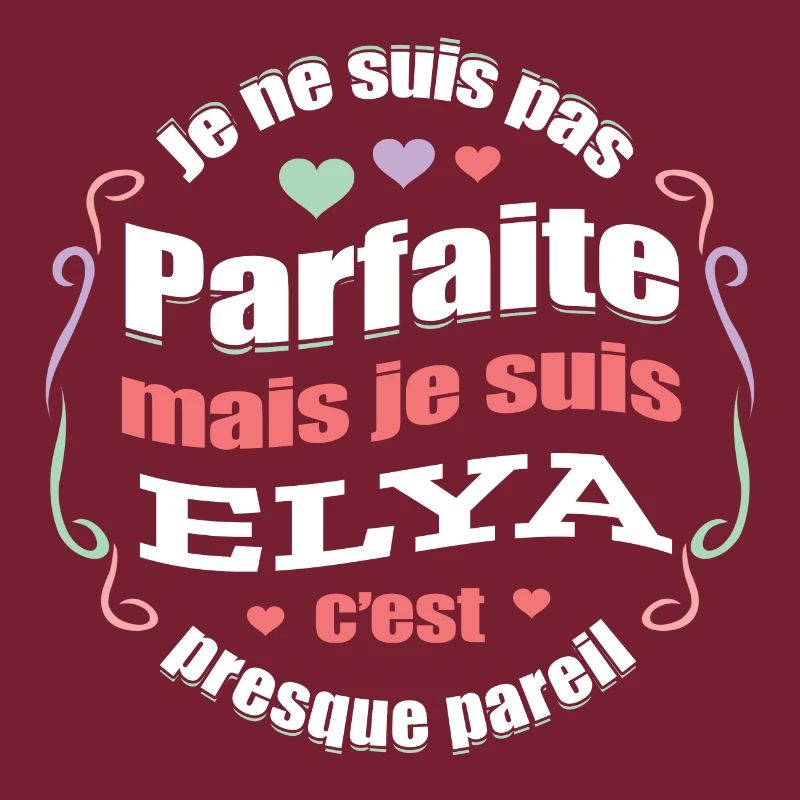 ELYA PARFAITE - PRENOM ELYA
