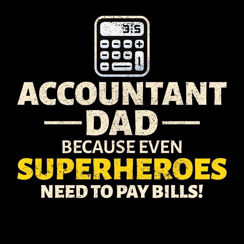 Comptable Papa Comptabilité Finance Financier Drôle
