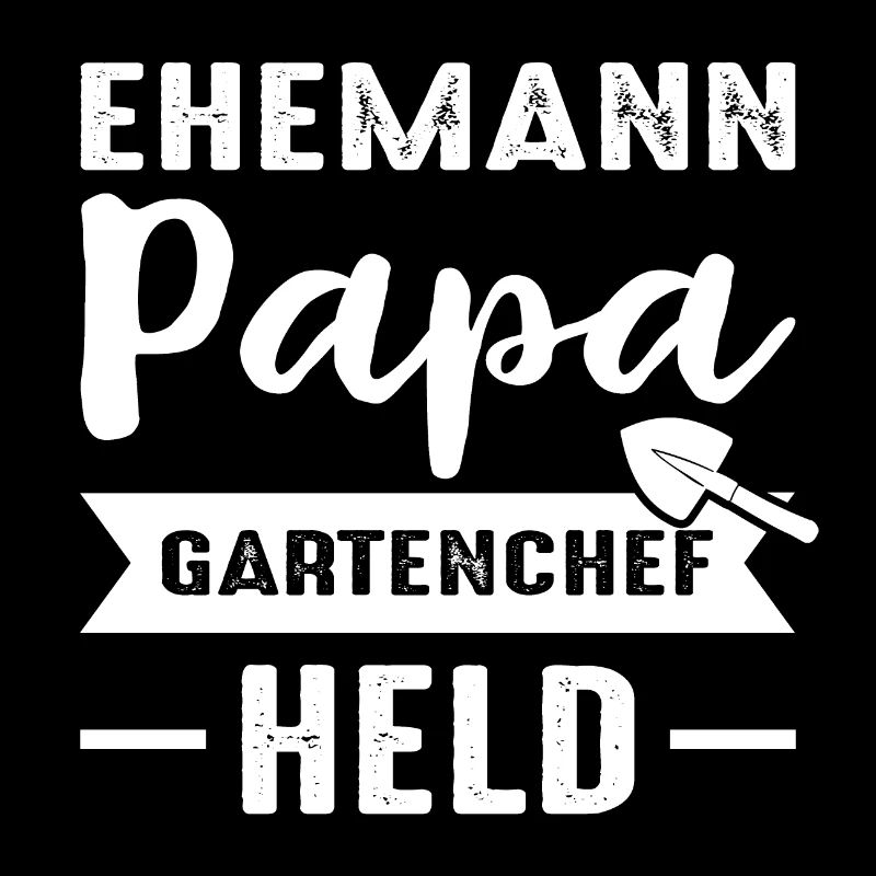 Ehemann Papa Gartenchef Held