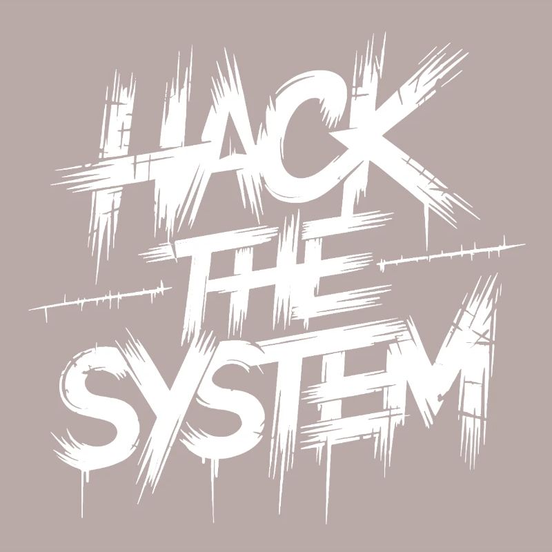 Hack the System Graffiti