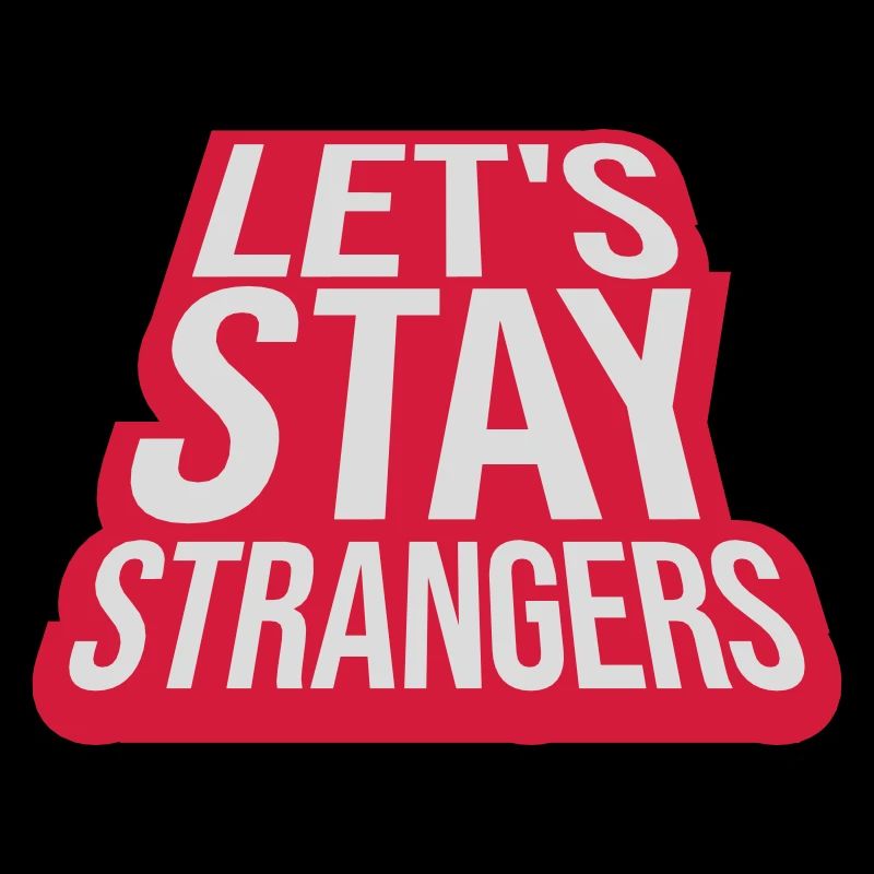 Citation Restons Strangers