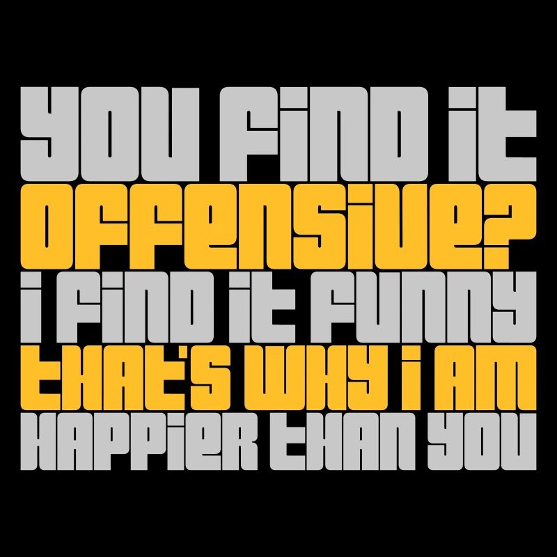 You find it offensive