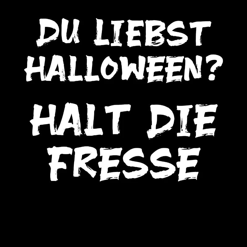 Ich hasse Halloween Anti Halt die Klappe
