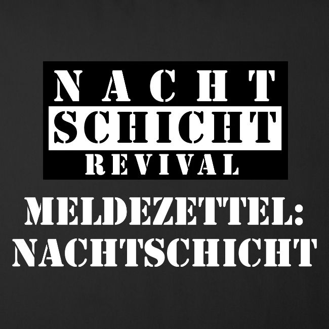 Meldezettel Nachtschicht