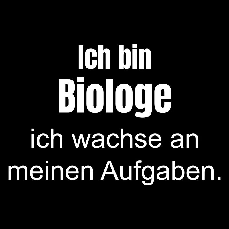Ich bin Biologe