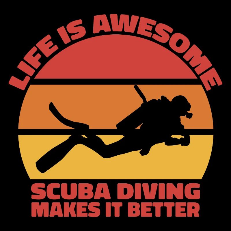 Life is awesome, Scuba diving makes it better - Ta