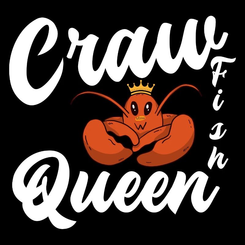 Crawfish Queen Funny Seafood Crayfish