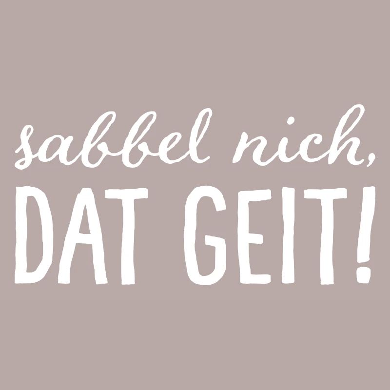 Sabbel nich, dat geit! Weiß