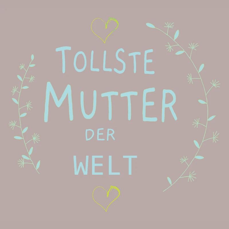 Tollste Mutter der Welt, Muttertag