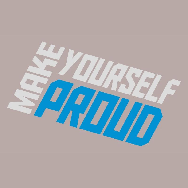 make yourself proud quote