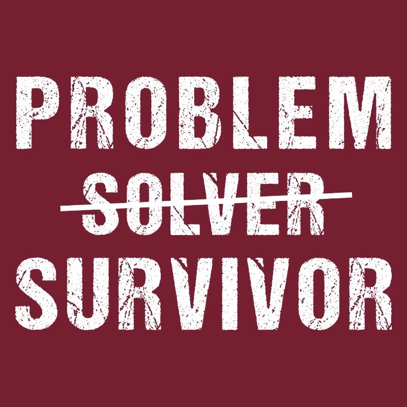 Problem Survivor not Solver