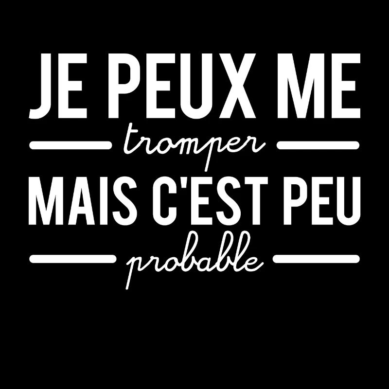 Je peux me tromper mais c'est peu probable raison