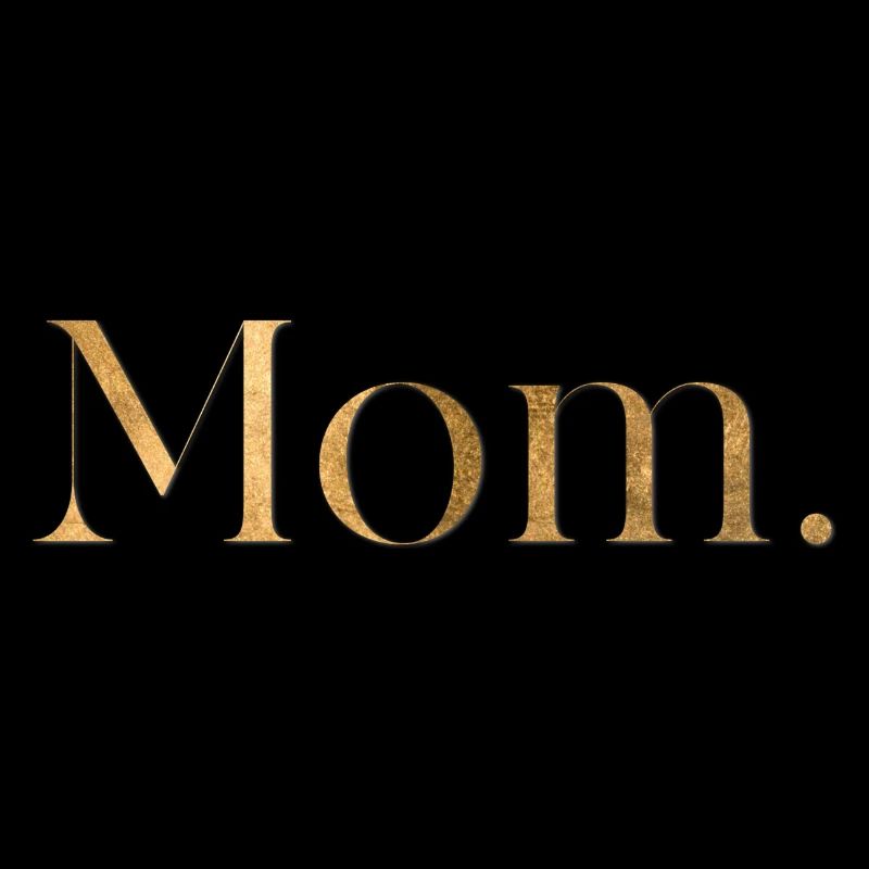 Mom.