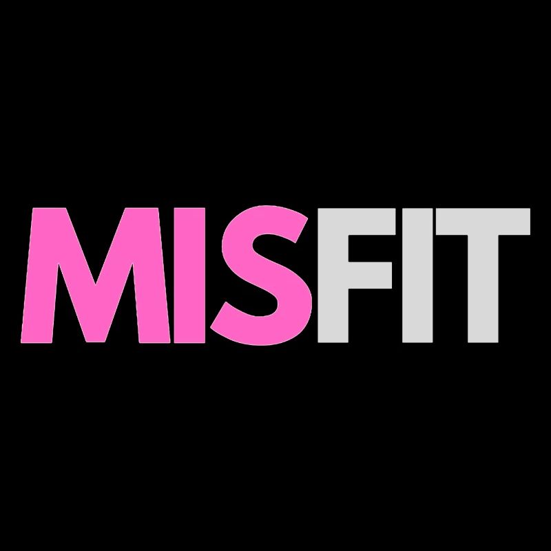 'Mis'fit