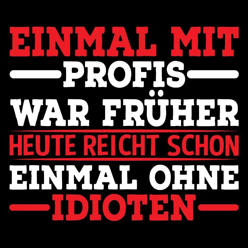 Einmal Mit Profis War Früher