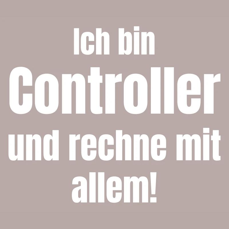 I'm a controller – I expect anything