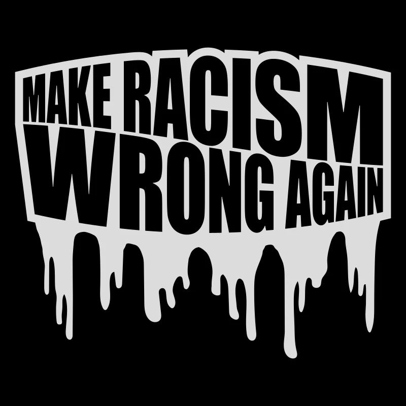 make racism wrong again