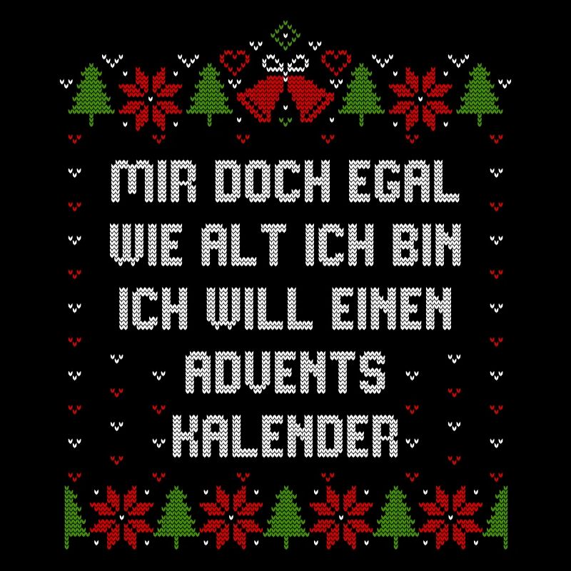 Egal wie alt ich bin will einen Adventskalender
