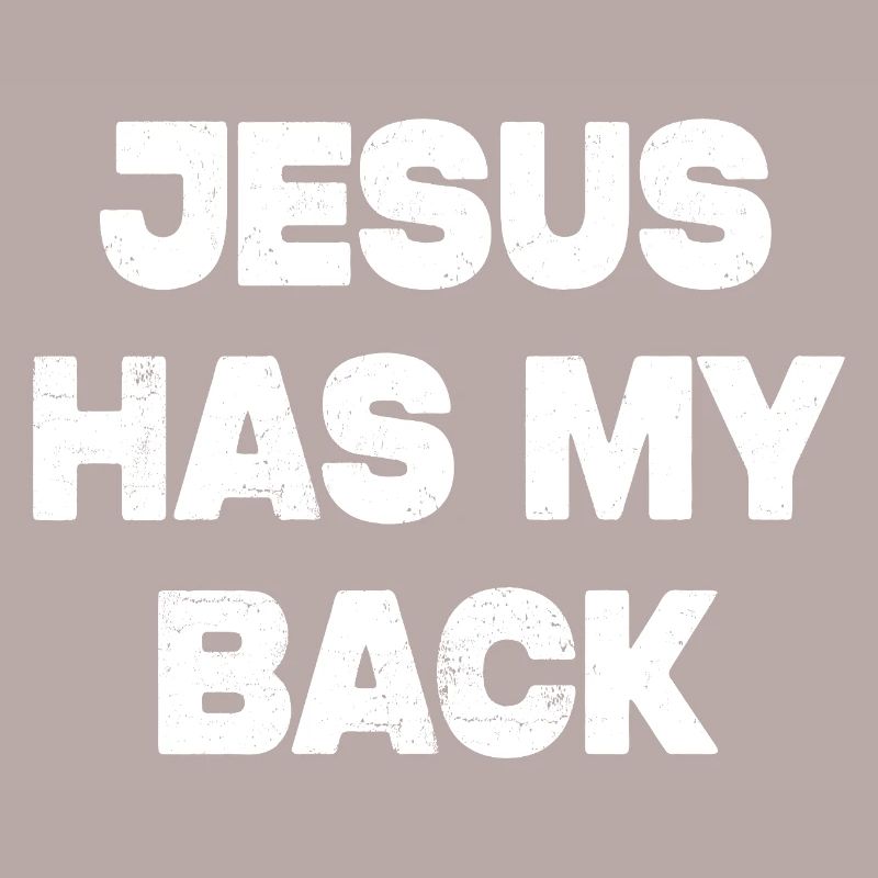 Jesus Has My Back