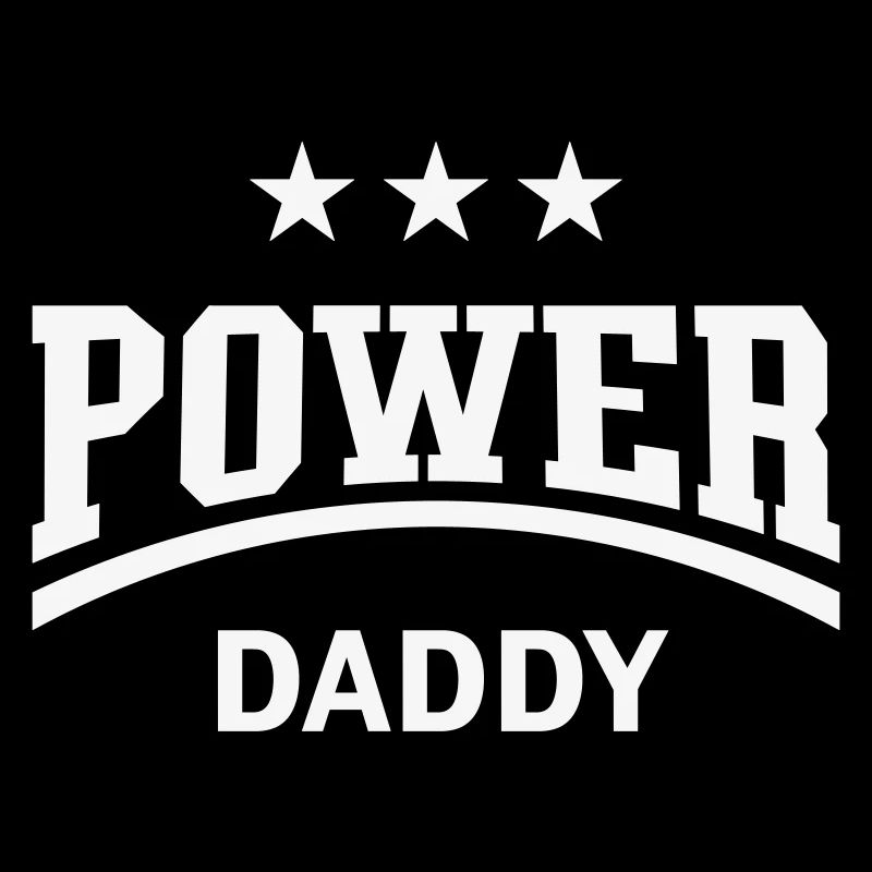 Power Daddy (Dad / Papa / Father’s Day / White)