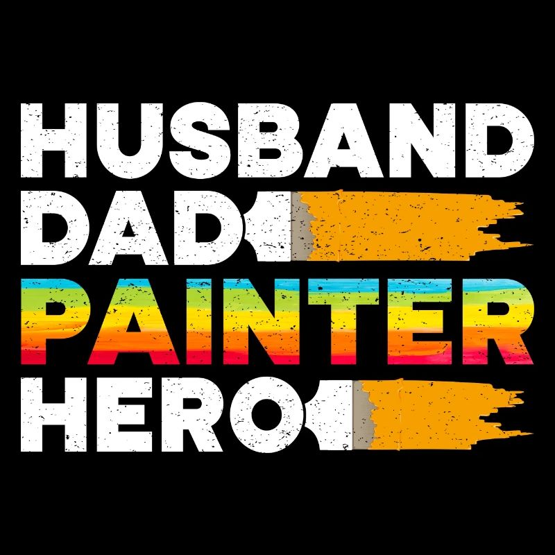 House Painter Dad Unique Gifts