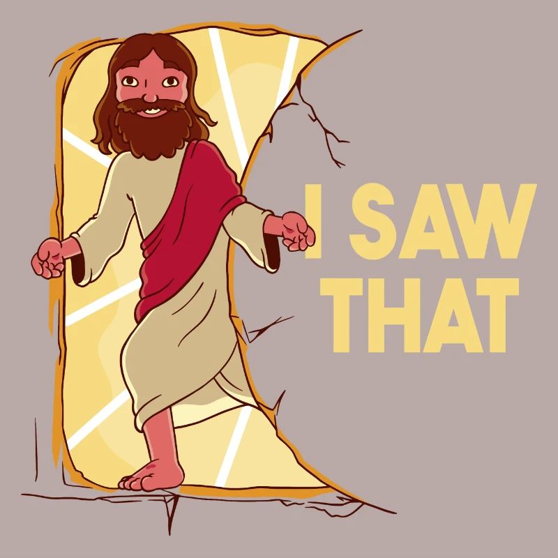 Jesus Meme I saw that sarcasm