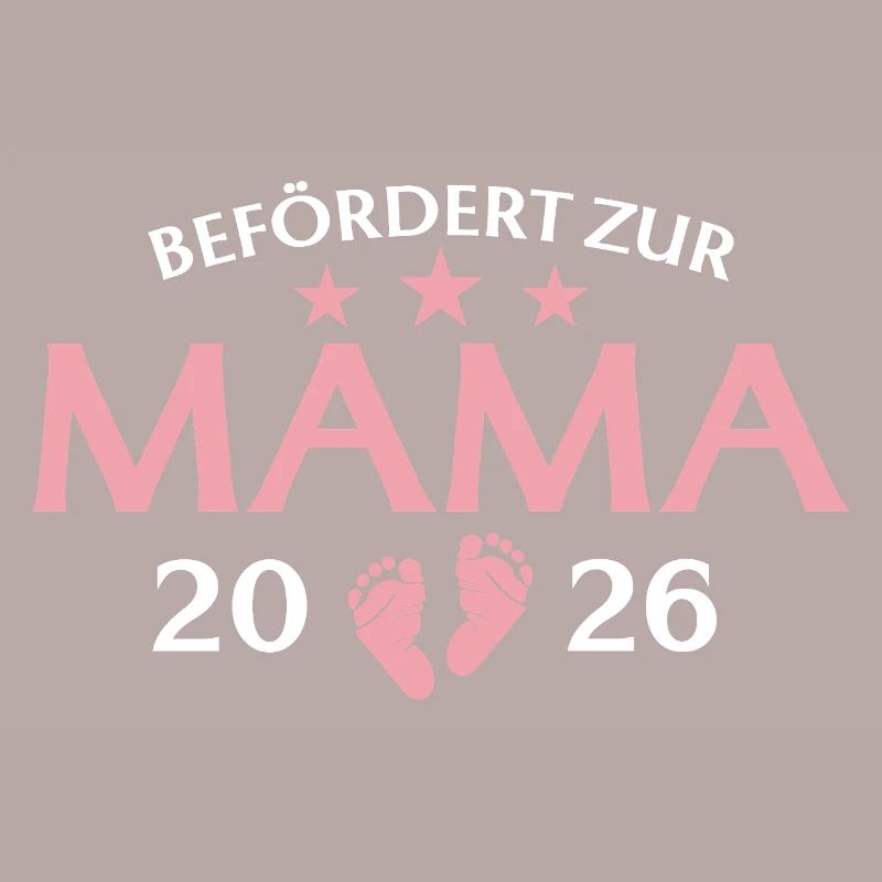 Mutter 2026 Befördert zur Mama
