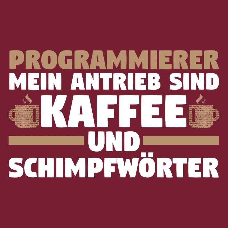 Programmieren Entwickler Coder Kaffee Programmiere
