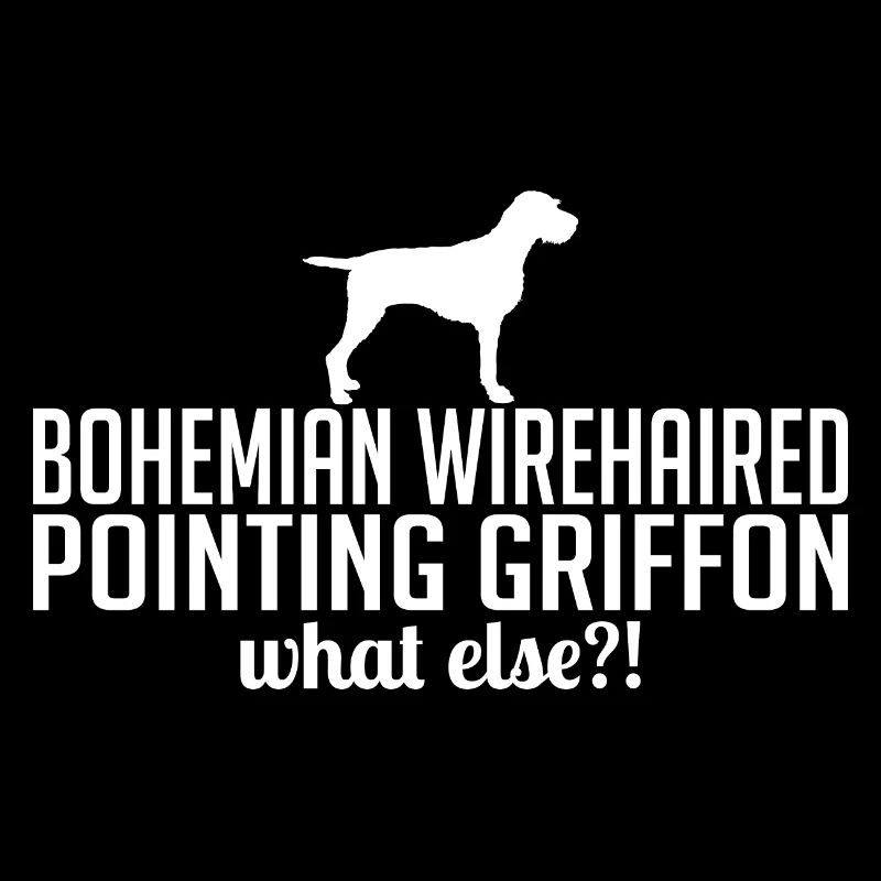 BOHEMIAN WIREHAIRED POINTING GRIFFON what else