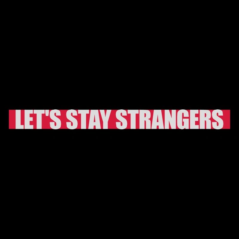 Citation Restons Strangers