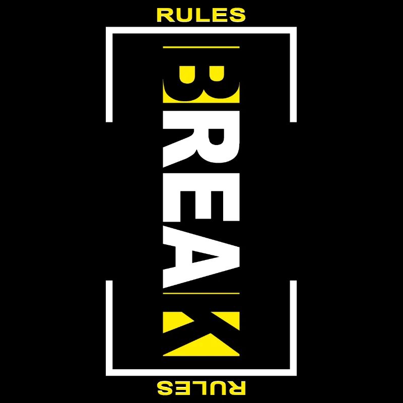 Break rules