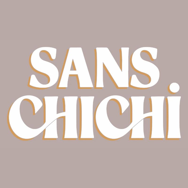 Sans chichi
