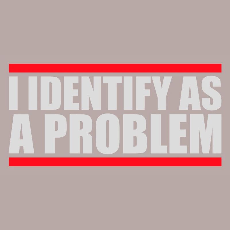 I Identify as a Problem Statement Frech Rebellisch