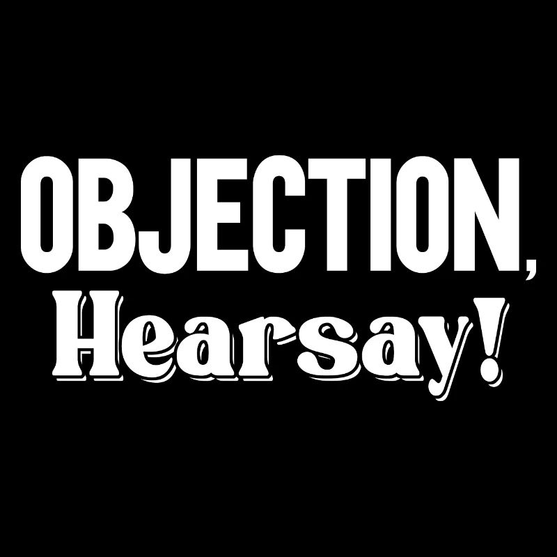 Objection Hearsay
