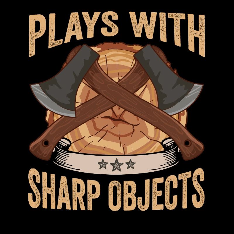 Axt Plays With Sharp Objects Holzfäller