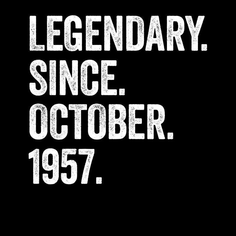 Legendary Since October 1957 65. Geburtstag