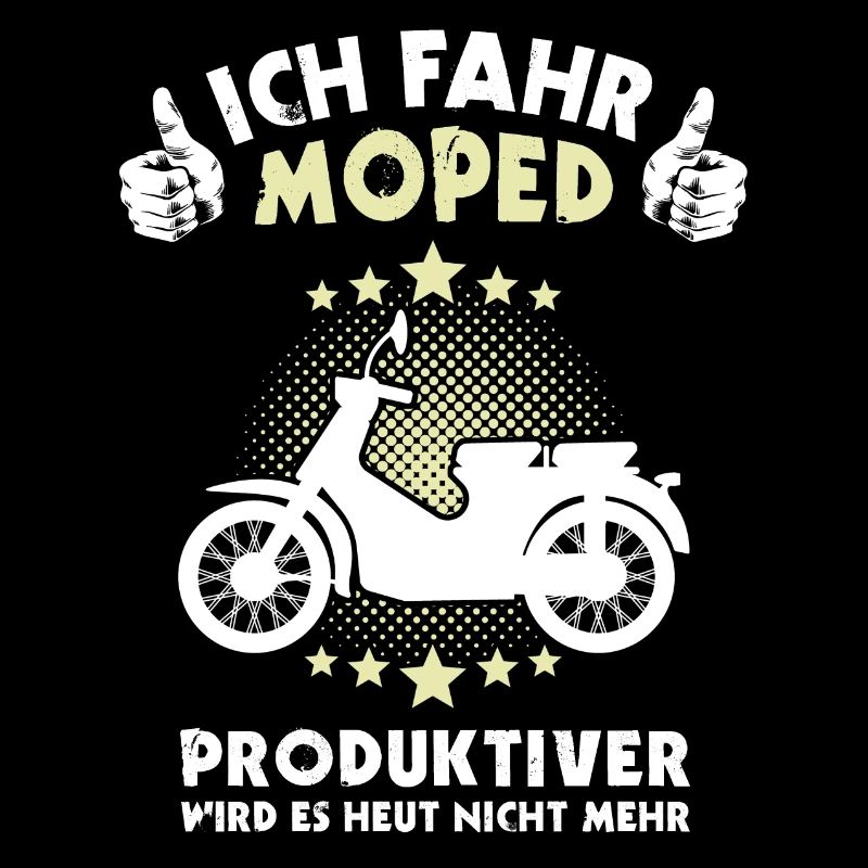 Moped Mopedfahrer Spruch
