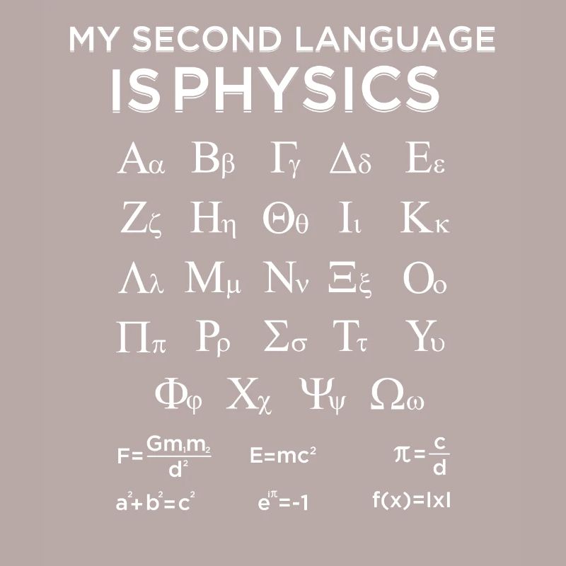 My Second Language Is Physics Funny Physics