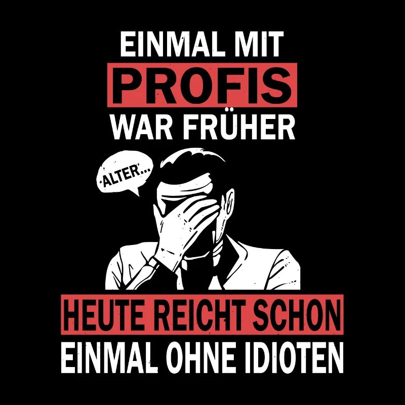 Einmal mit Profis, einmal ohne Idioten